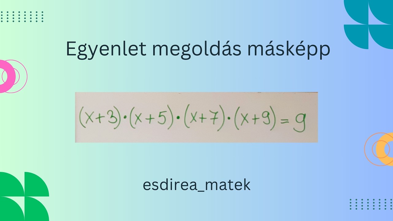 Egyenlet megoldás másképp