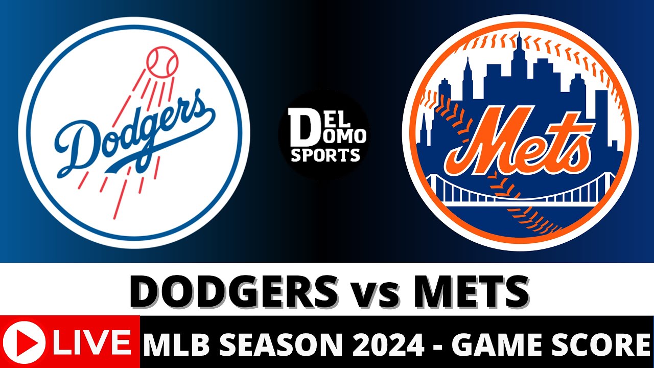 Los angeles dodgers vs new york mets live mlb game score radio may