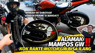 WADUH❗Diprank Nanda kah? Memalukan, Kok rantenya bisa ilang Begini || Motovlog indonesia