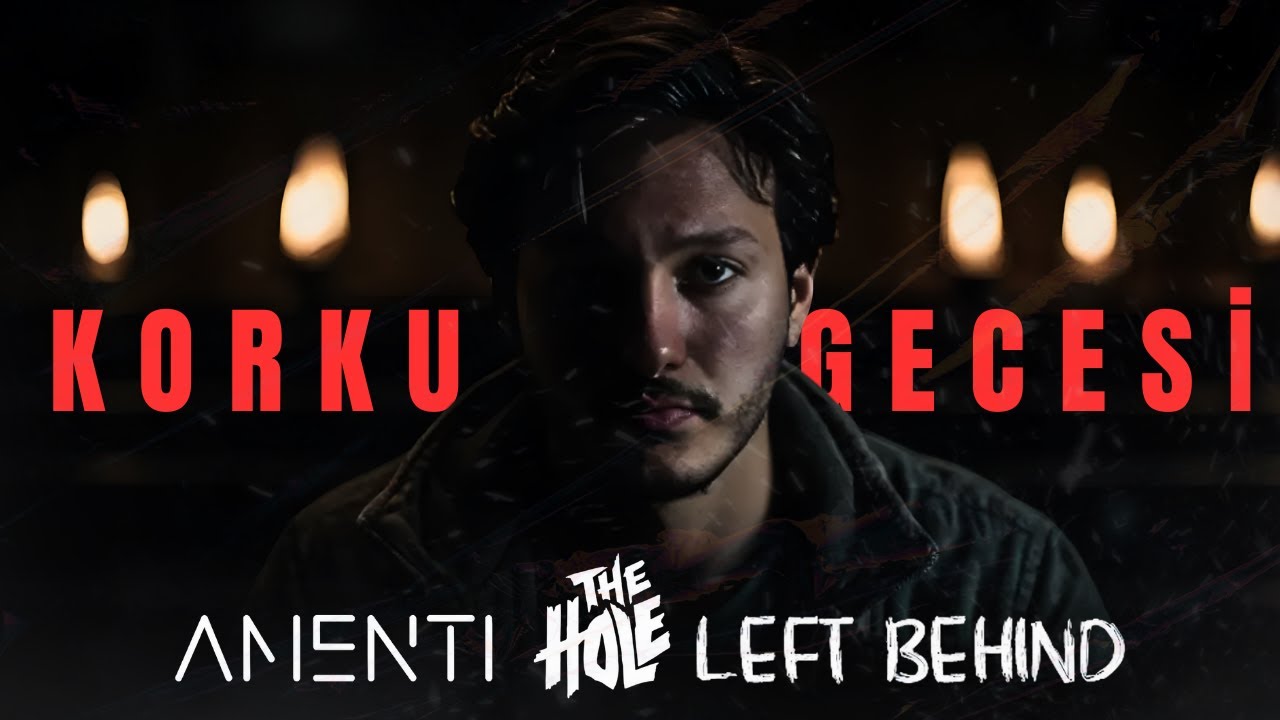 BU OYUN SERT VURDU. | Left Behind, Amenti, The Hole | Korku Gecesi #2
