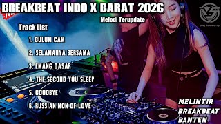 DJ BREAKBEAT INDO x BARAT PARTY 2026 - GULUM CAM MELODI TERUPDATE 