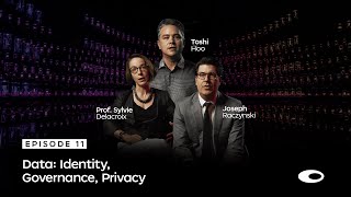 Ep11: Data: Identity, Governance, Privacy | Docuseries: What Does The Future Hold?