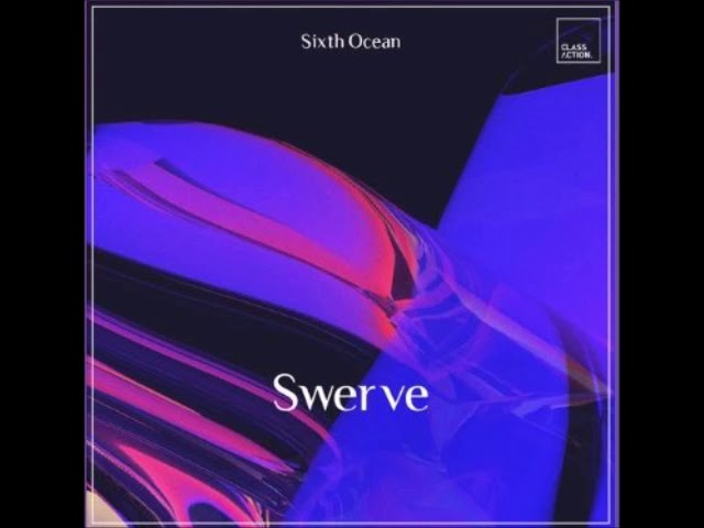 Watch Sixth Ocean - Swerve on YouTube Watch Sixth Ocean - Swerve on YouTube
