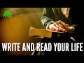 WRITE AND READ YOUR LIFE | LIFE PSYCHOLOGY | SILENT