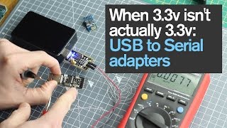 When 3.3v isn't actually 3.3v: USB to Serial adapters