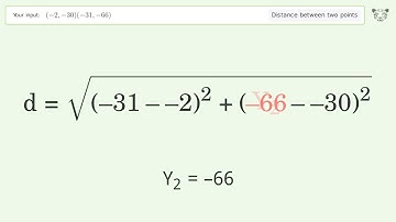 Find the distance between two points p1 (-2,-30) and p2 (-31,-66): Step-by-Step Video Solution