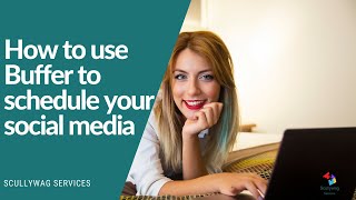 How to use Buffer and Pablo for Buffer to schedule your social media