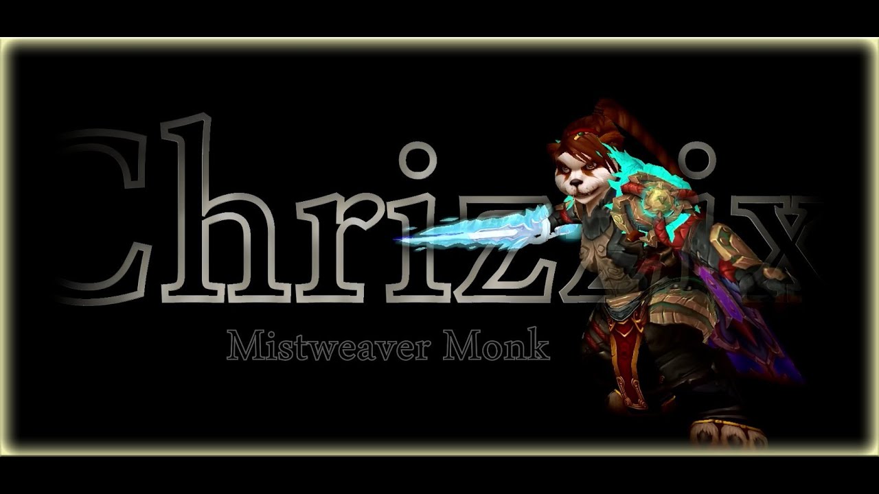 Chrizzix: Mistweaver Monk INTENSE 3v3 Arena 5.4