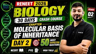 😱 0 to 340+ in Biology in 30 Days | Molecular Basis of Inheritance One Shot | Day 2 | by- Vivek Sir