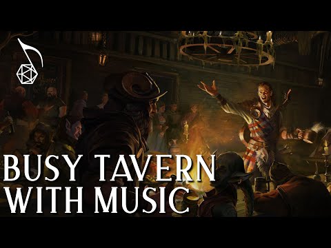 Busy Tavern Ambience With Music Fantasy D D RPG Soundscape For Streaming Or Playing At Home