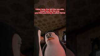 Karma hits back in a cold way...#annimation #karmaisreal #penguins