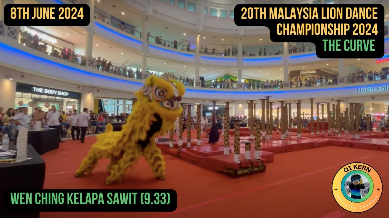 20th Malaysia National Lion Dance Championship 2024 - Wen Ching Kelapa Sawit (9.33)