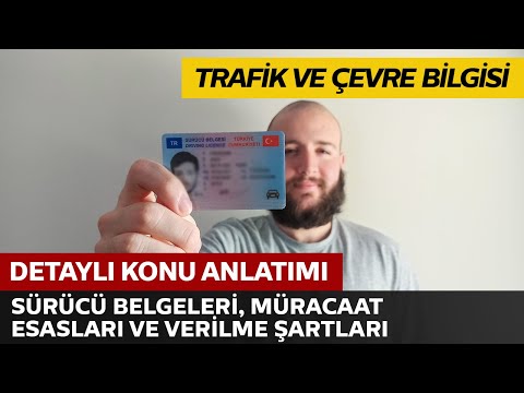 Sürücü Belgeleri, Müracaat Esasları ve Verilme Şartları