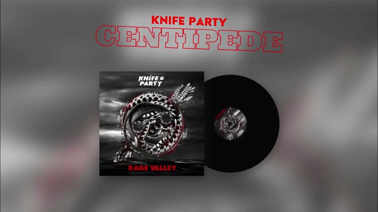 Knife Party Centipede 24 Bit Audio Youtube