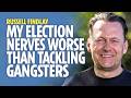 RUSSELL FINDLAY: I Spent Career Dealing With Gangsters – Election Is More Nerve-wracking