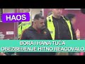 HAOS - BORA I HANA TUČA, OBEZBEĐENJE HITNO REAGOVALO