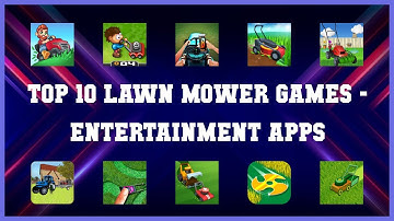 Top 10 Lawn Mower Games Android Apps