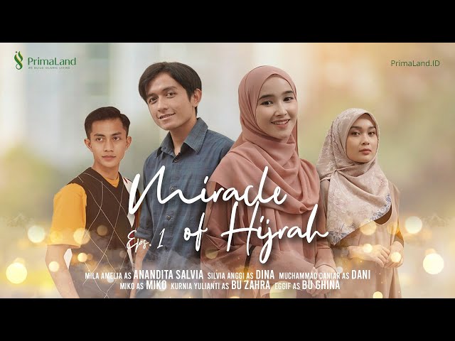 MIRACLE OF HIJRAH EP. 1 | DRAMA SERIES class=