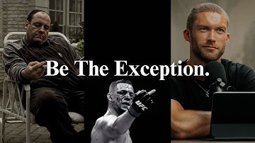 Become The Exception.