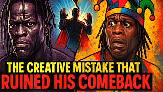 WWE RUINED R-Truth's Comeback...Again