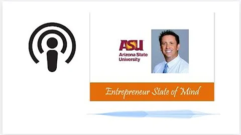 R. Scott Livengood, Arizona State University on Entrepreneurial State of Mind TV Show