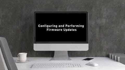 Nuclias Cloud Tutorial - How to Configure and Perform Firmware Updates