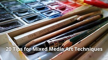 20 Mixed Media Art Techniques Hacks