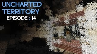Uncharted Territory: Episode 14