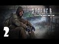 S.T.A.L.K.E.R. Путь во Мгле #2 - Плёвое дело