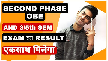When will the result of OBE EXAM SECOND PHASE come?| 3/5th Semester results will be available tog...