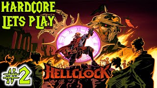 LETS PLAY | Hell Clock | HARDCORE MODE & TIMER | Ep2 Floor 11 is my nemesis!!! #hellclock