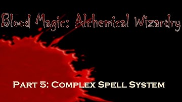 Blood Magic Spotlight 1.7.10 Pt. 5: Teleposers and Complex Spell System