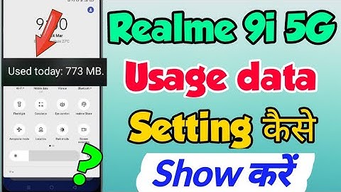 Realme 9i 5G me usage data kaise Show Kare | Realme 9i 5G daily Usage data show setting