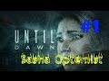 UNTIL DAWN {Дожить До Рассвета }#1 Первый Взгляд!