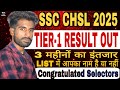 SSC CHSL 2025 Tier-1 RESULT OUT 🔥 Cut Off &amp; Normalisation l Selectors ko Badhai l