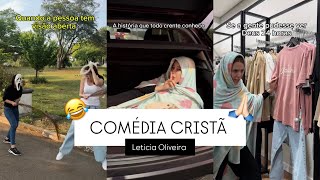COMÉDIA CRISTÃ - MELHORES TIKTOKs LETICIA OLIVEIRA | Compilado