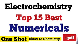 Electrochemistry class 12 numericals All Important Numericals & Formulas  Reduced Syllabus Chemistry