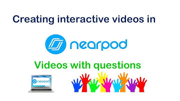 Creating interactive video lessons in nearpod. Adding questions to videos.