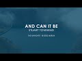 And Can it Be - Stuart Townend