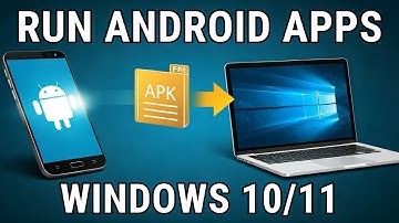 Install/Run Android Apps on Windows with APK Files