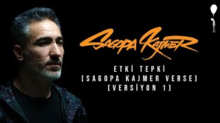 Sagopa Kajmer - Etki Tepki (Sagopa Kajmer Verse) [Versiyon 1]