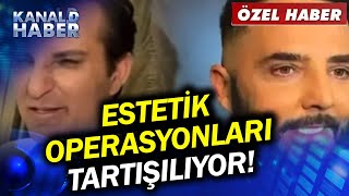 Rafet El Roman ve Gökhan Özen Kanal D Haber'e Açıkladı! Estetik Operasyon Yaptırdılar Mı? Resimi