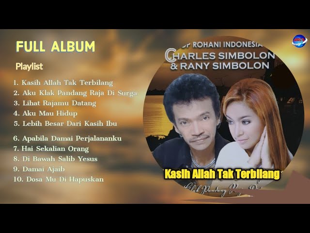 Kasih Allah Tak Terbilang - Charles Simbolon Ft. Rany Simbolon - Full Album || Official Music Audio class=