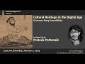 Cultural heritage in the digital age a success story from odisha by prateek pattanaik jan 7 2023