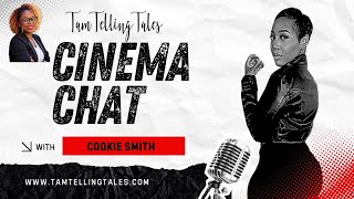 From Passion to Purpose: Cookie Smith Talks Acting & Growth