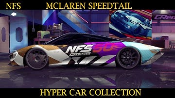 NEW MCLAREN SPEEDTAIL IN HYPER CAR COLLECTION | NEED FOR SPEED | NO LIMITS