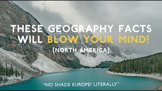 MINDBLOWING Geography Facts You Didn't Know! (North America)