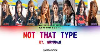 Gu9Udan - Not That Type Color Coded Lyric