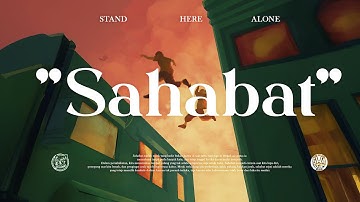 Stand Here Alone - Sahabat (Official Music Video)