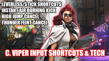 C. Viper Input Shortcut Tech (IA Burning Kick, High Jump Cancel, Feint) [Street Fighter 6 SF6]
